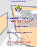 Giáo trình Nhiệt kỹ thuật (Nghề Vận hành máy thi công nền - Trình độ Cao đẳng): Phần 1 - CĐ GTVT Trung ương I