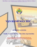 Giáo trình Vận hành máy xúc (Nghề Vận hành máy thi công mặt đường - Trình độ Cao đẳng) - CĐ GTVT Trung ương I