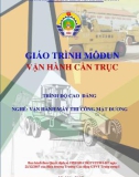 Giáo trình Vận hành cần trục (Nghề Vận hành máy thi công mặt đường - Trình độ Cao đẳng) - CĐ GTVT Trung ương I