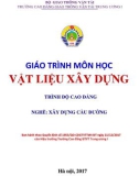 Giáo trình Vật liệu xây dựng (Nghề Xây dựng cầu đường – Trình độ cao đẳng): Phần 1 – Trường CĐ GTVT Trung ương I