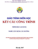 Giáo trình Kết cấu công trình (Nghề Xây dựng cầu đường – Trình độ cao đẳng): Phần 1 – Trường CĐ GTVT Trung ương I