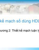 Bài giảng Thiết kế mạch số dùng HDL - Chương 2: Thiết kế mạch luận lý tổ hợp