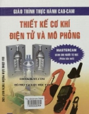 Giáo trình thực hành CAD-CAM - Thiết kế cơ khí điện tử và mô phỏng: Phần 1