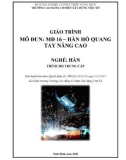 Giáo trình Hàn hồ quang tay nâng cao (Nghề: Hàn - Trung cấp) - Trường Cao đẳng Cơ điện Xây dựng Việt Xô