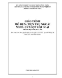 Giáo trình Tiện trụ ngoài (Nghề: Cắt gọt kim loại - Trung cấp): Phần 1 - Trường Cao đẳng Cơ điện Xây dựng Việt Xô