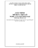 Giáo trình Tiện lỗ (Nghề: Cắt gọt kim loại - Trung cấp): Phần 1 - Trường Cao đẳng Cơ điện Xây dựng Việt Xô