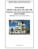 Giáo trình Bạ mạ tít, sơn vôi (Nghề: Xây dựng dân dụng và công nghiệp - Trung cấp chuyên nghiệp) - Trường Cao đẳng Cơ điện Xây dựng Việt Xô