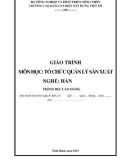 Giáo trình Tổ chức quản lý sản xuất (Nghề: Hàn - Cao đẳng) - Trường Cao đẳng Cơ điện Xây dựng Việt Xô