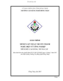 Giáo trình Kỹ thuật truyền thanh (Nghề: Điện tử công nghiệp - CĐ/TC) - Trường Cao đẳng Nghề Đồng Tháp