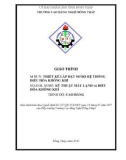 Giáo trình Thiết kế lắp đặt sơ bộ hệ thống điều hòa không khí (Nghề: Kỹ thuật máy lạnh và điều hòa không khí - Cao đẳng) - Trường Cao đẳng nghề Đồng Tháp