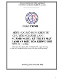 Giáo trình Điện tử chuyên ngành lạnh (Nghề: Kỹ thuật máy lạnh và điều hòa không khí - Trình độ Cao đẳng) - Trường Cao đẳng Nghề An Giang