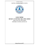 Giáo trình Cơ sở trắc địa công trình (Nghề: Trắc địa công trình - CĐ/TC) - Trường Cao đẳng nghề Xây dựng