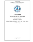 Giáo trình Gia công cơ khí (Nghề: Hàn - Cao đẳng) - Trường Cao đẳng nghề Xây dựng