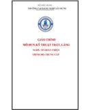 Giáo trình Kỹ thuật trát, láng (Nghề: Nề hoàn thiện - Trung cấp) - Trường Cao đẳng nghề Xây dựng