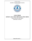 Giáo trình Quan trắc biến dạng công trình (Nghề: Trắc địa công trình - Cao đẳng) - Trường Cao đẳng nghề Xây dựng