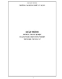 Giáo trình Trang bị điện (Nghề: Điện công nghiệp - Trung cấp) - Trường Cao đẳng nghề Xây dựng