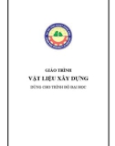 Giáo trình Vật liệu xây dựng - Trường ĐH Công nghiệp Quảng Ninh