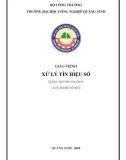 Giáo trình Xử lý tín hiệu số: Phần 1 - Trường ĐH Công nghiệp Quảng Ninh