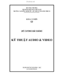 Bài giảng Kỹ thuật audio & video - Trường CĐ Kinh tế - Kỹ thuật Vinatex TP. HCM