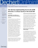 The German Implementing Act for the AIFM Directive: A Critical Survey of the Draft Bill