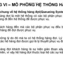 Bài giảng Mô hình hóa và điều khiển - Chương 6: Mô phỏng hệ thống hàng đợi