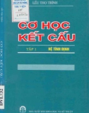 Giáo trình Cơ học kết cấu (Tập 1: Hệ tĩnh định) - Phần 1