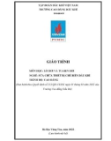 Giáo trình Lò hơi và tuabin hơi (Nghề: Sửa chữa thiết bị chế biến dầu khí - Cao đẳng) - Trường Cao Đẳng Dầu Khí