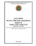 Giáo trình Chẩn đoán trạng thái kỹ thuật ô tô (Nghề: Công nghệ ô tô - Cao đẳng) - Trường Cao đẳng nghề Hà Nam (năm 2020)