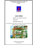 Giáo trình Gá lắp kết cấu hàn (Nghề: Hàn - Trình độ: Trung cấp) - Trường Cao Đẳng Dầu Khí (năm 2020)