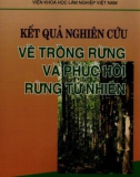 Kết quả nghiên cứu về trồng rừng và phục hồi rừng tự nhiên