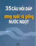 Cá giống nước ngọt và 35 câu hỏi - đáp về ương nuôi