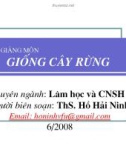 Bài giảng môn Giống cây rừng - ThS. Hồ Hải Ninh