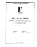 Bài giảng kỹ thuật gia công các hợp chất bảo vệ thực vật