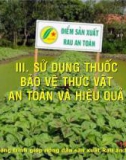 Sử dụng thuốc bảo vệ thực vật an toàn và hiệu quả ( Nguyễn Văn Thiệu)