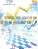 Thị trường chứng khoán Việt Nam hội nhập và phát triển