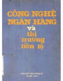 Thị trường tiền tệ và công nghệ ngân hàng: Phần 1