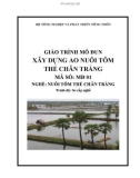 Giáo trình Xây dựng ao nuôi tôm thẻ chân trắng - MĐ01: Sản xuất giống tôm sú