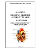 Giáo trình Giải phẫu sinh lý vật nuôi - MĐ01: Sử dụng thuốc thú y trong chăn nuôi