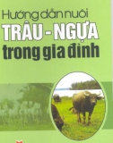 Kỹ thuật nuôi trâu - ngựa trong gia đình: Phần 1