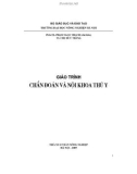 Giáo trình Chẩn đoán và nội khoa thú y: Phần 1 - PGS.TS. Phạm Ngọc Thạch (chủ biên), TS. Chu Đức Thắng