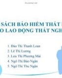 Thuyết trình: Chính sách bảo hiểm thất nghiệp cho lao động thất nghiệp