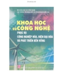 Phát triển bền vững - Khoa học và công nghệ phục vụ công nghiệp hóa, hiện đại hóa: Phần 1