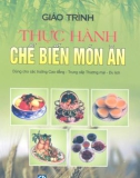 Giáo trình Thực hành chế biến món ăn: Phần 1