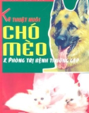 Phòng trị bệnh chó mèo và kỹ thuật nuôi