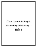 Cách lập một kế hoạch Marketing thành công