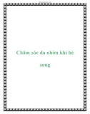 Chăm sóc da nhờn khi hè sang