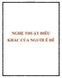 NGHỆ THUẬT ĐIÊU KHẮC CỦA NGƯỜI Ê ĐÊ