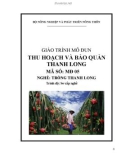 Giáo trình thu hoạch và bảo quản thanh long