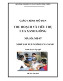 Giáo trình Thu hoạch và tiêu thụ cua xanh giống - MĐ07: Sản xuất giống cua xanh