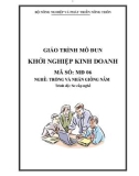 Giáo trình Khởi nghiệp kinh doanh - MĐ06: Trồng và nhân giống nấm